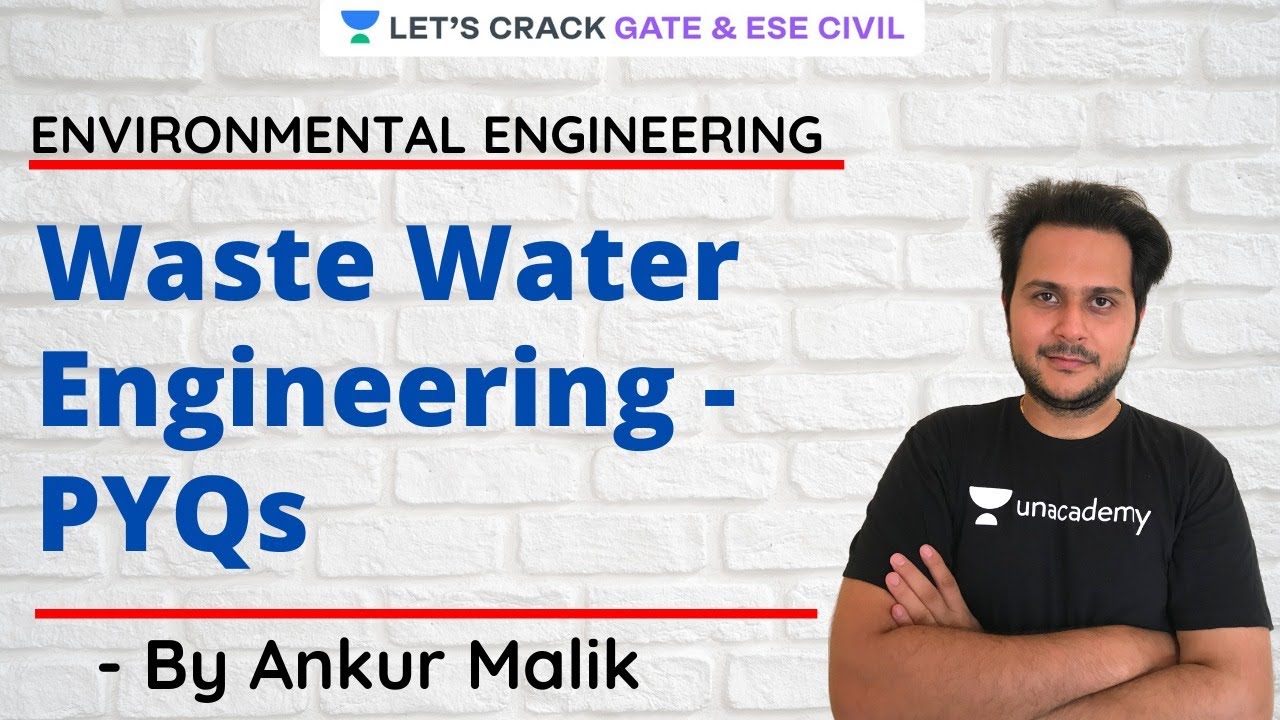 L 27 | Waste Water Engineering - PYQs | Environmental Engineering | GATE & ESE 2021 | Ankur Malik