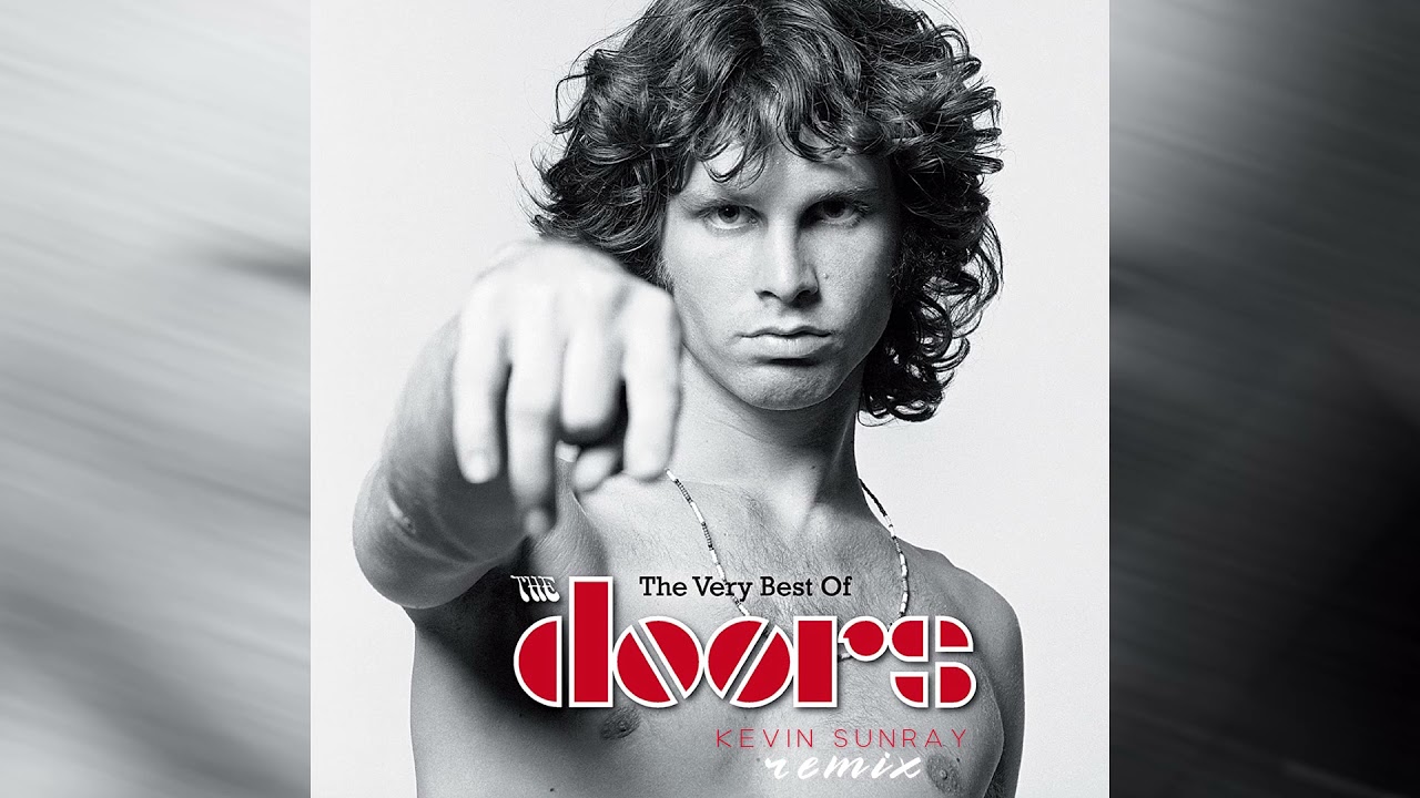 The Doors - Roadhouse Blues (Kevin Sunray Remix)