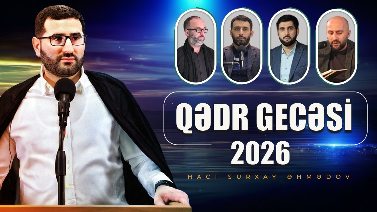 Qədr gecəsi | Hacı Surxay Əhmədov | 08.03.2026