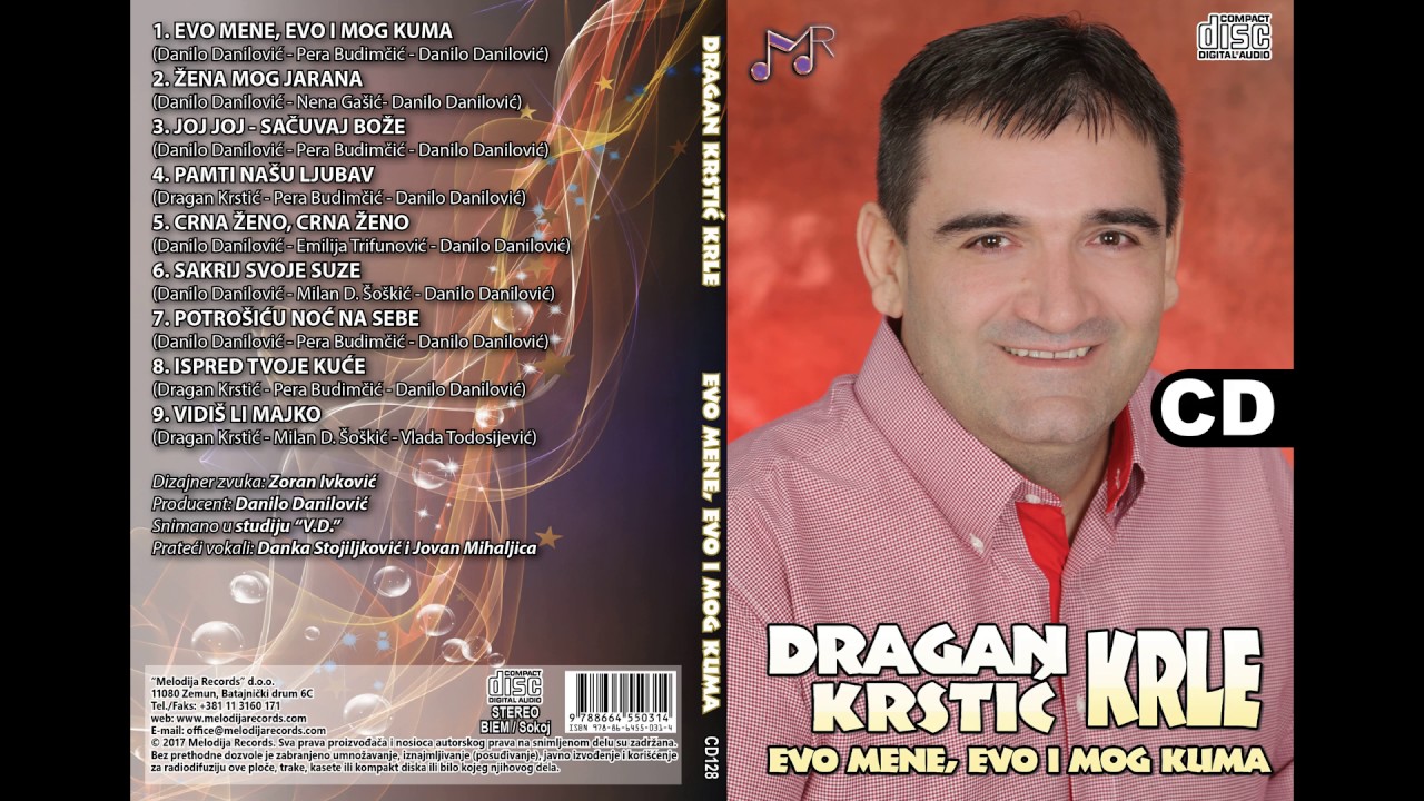 Dragan Krstic Krle - Evo mene, evo i mog kuma (Audio 2017)