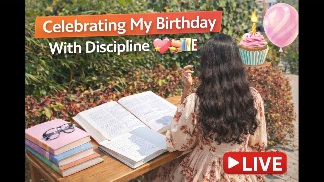 Celebrating My Birthday With Discipline 💖📚 | Study With Me LIVE | STUDY 📚|