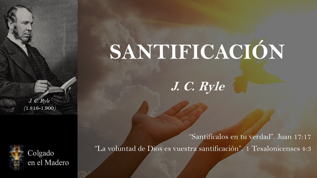 Santificacion por J. C. Ryle