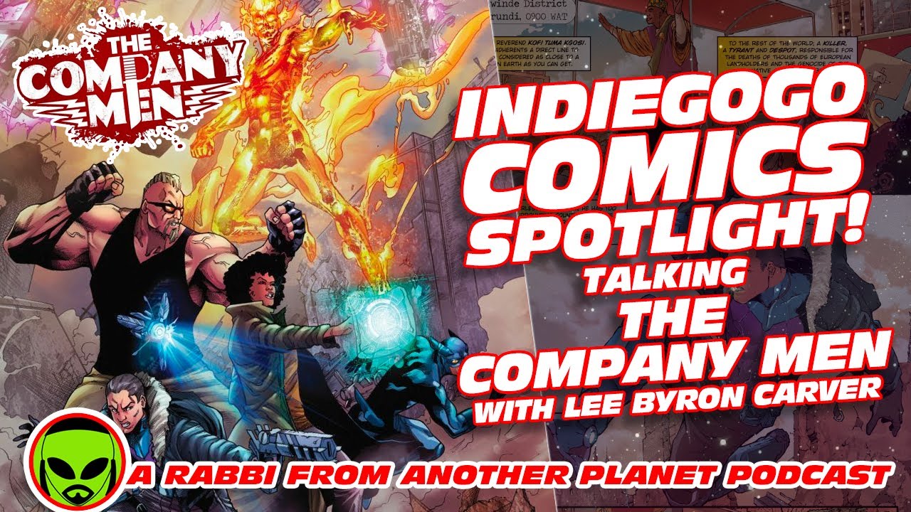 Taking THE COMPANY MEN with Lee Byron Carver - IndieGoGo Comics Spotlight