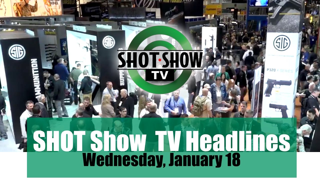 SHOT Show TV Headlines from Tuesday, Jan. 17 | 2017 SHOT Show