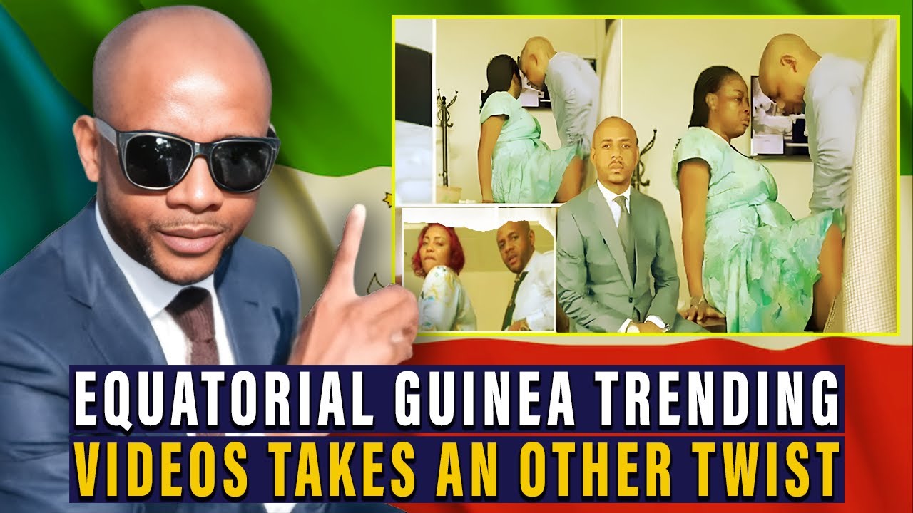 Equatorial Guinea’s Viral Videos Take a New Turn Following More Leaks.