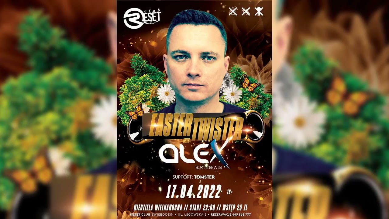 DJ Alex @ Reset Świebodzin (17.04.2022)