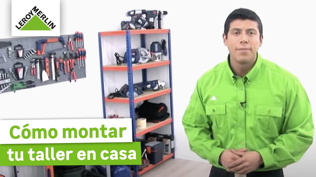 Cómo montar tu taller en casa | LEROY MERLIN
