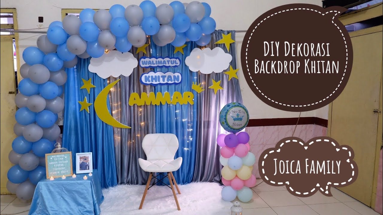 DIY Dekorasi Backdrop Walimatul Khitan / dekorasi sunat / bagus