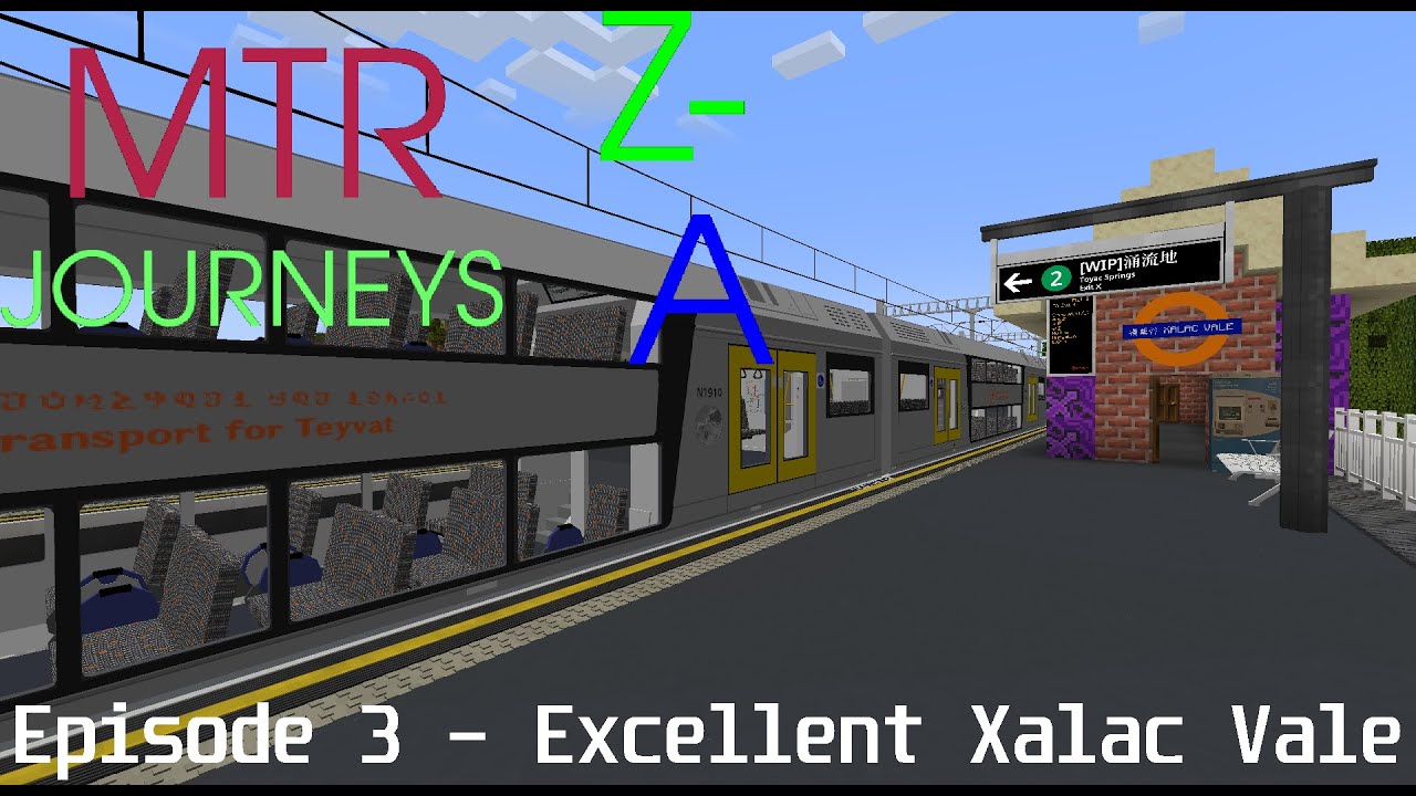 MTR Journeys Z-A | Episode 3: Excellent Xalac Vale