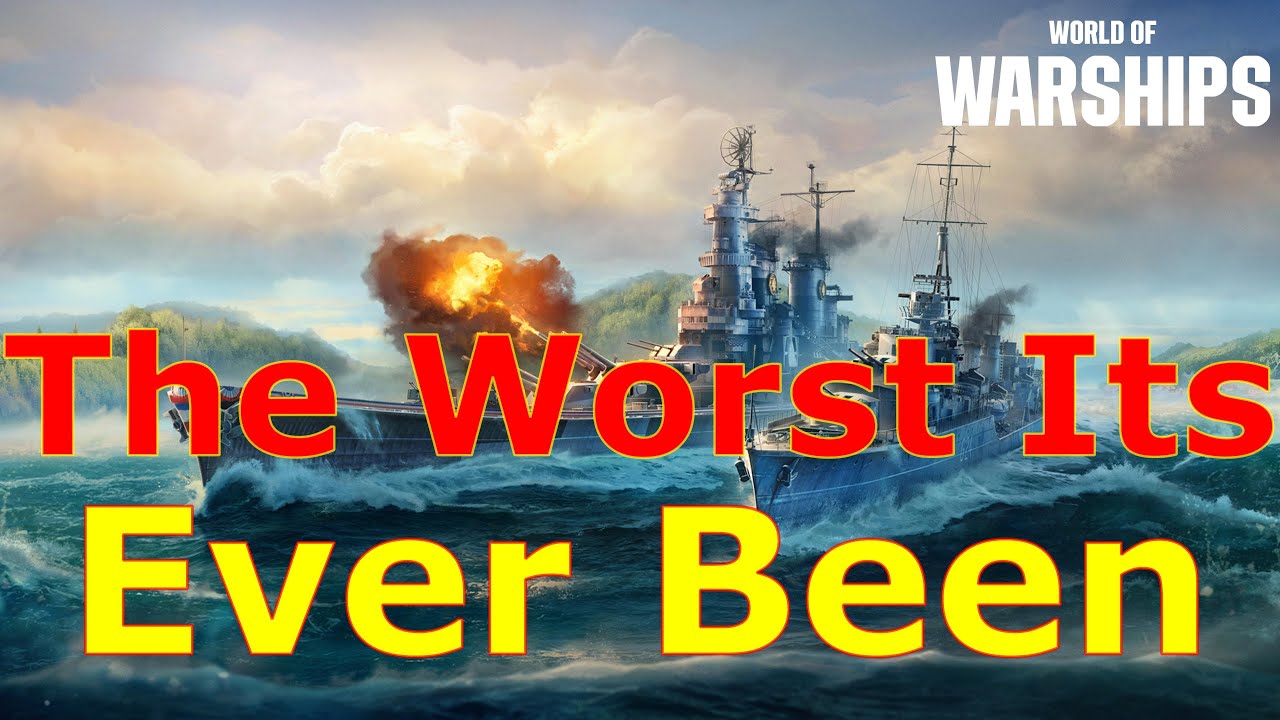 World of Warships- It Feels Like Its The Worst Its Ever Been...