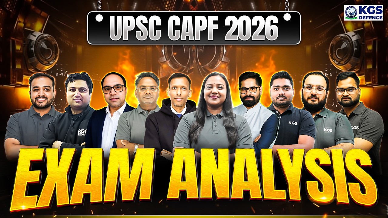 UPSC CAPF 2026 | UPSC CAPF 2026 EXAM ANALYSIS 📝 | CAPF EXAM ANALYSIS 2026 | KGS Defence Team