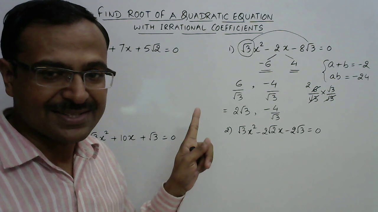 Shortest Trick - Quadratic Equations with Irrational Coefficients