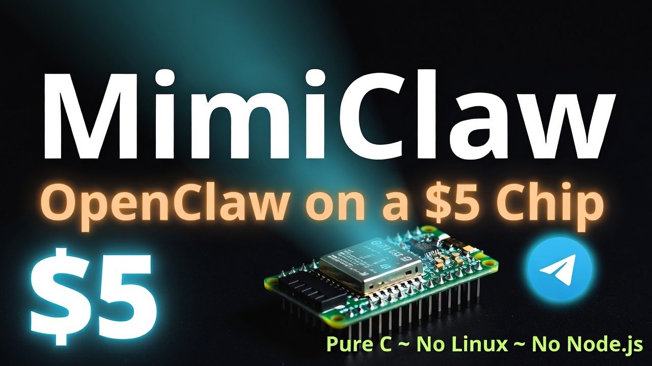 MimiClaw: Запустите этот вариант OpenClaw на фишке за 5 долларов.
