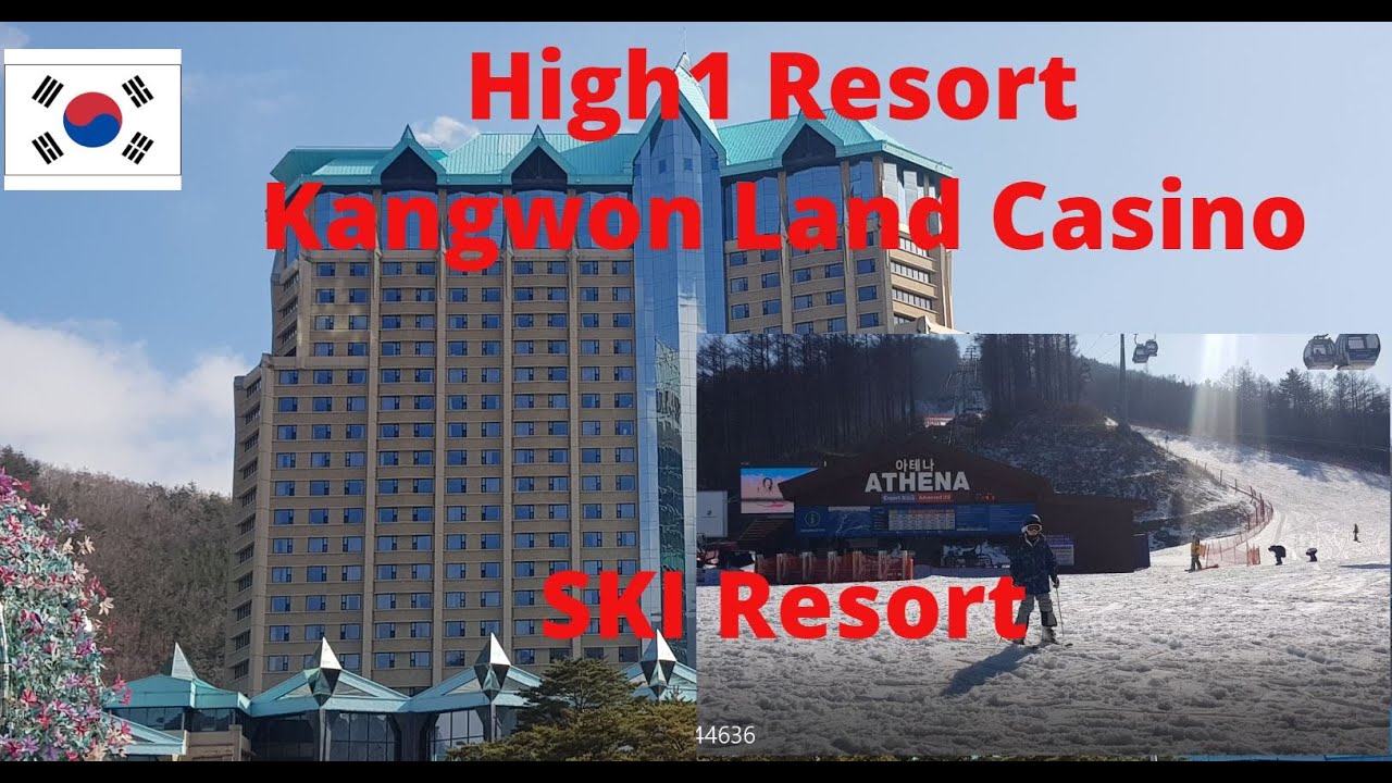 Kangwondo Best Resort: High 1 & Kangwon Land