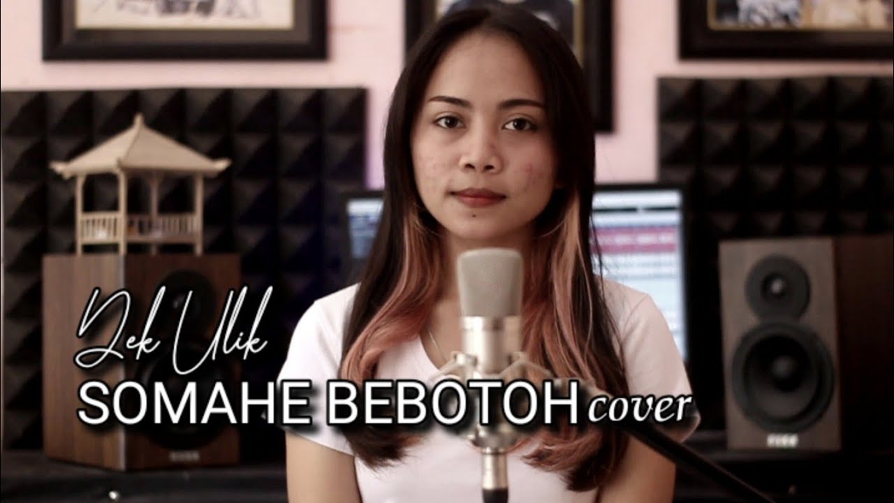 Dek Ulik - Somahe Bebotoh cover by emi