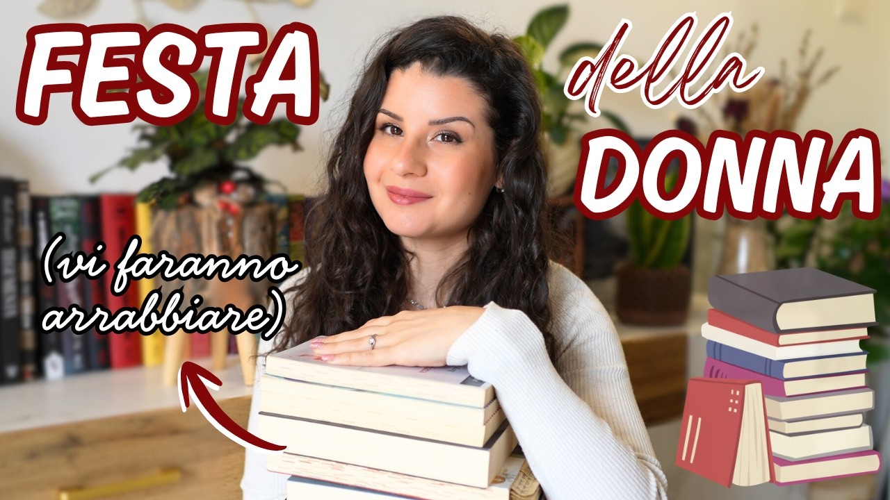 📚 LIBRI per la FESTA della DONNA - Ti faranno arrabbiare!