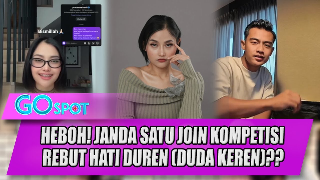HEBOH! JANDA SATU JOIN KOMPETISI REBUT HATI DUREN (DUDA KEREN)?? - GO SPOT