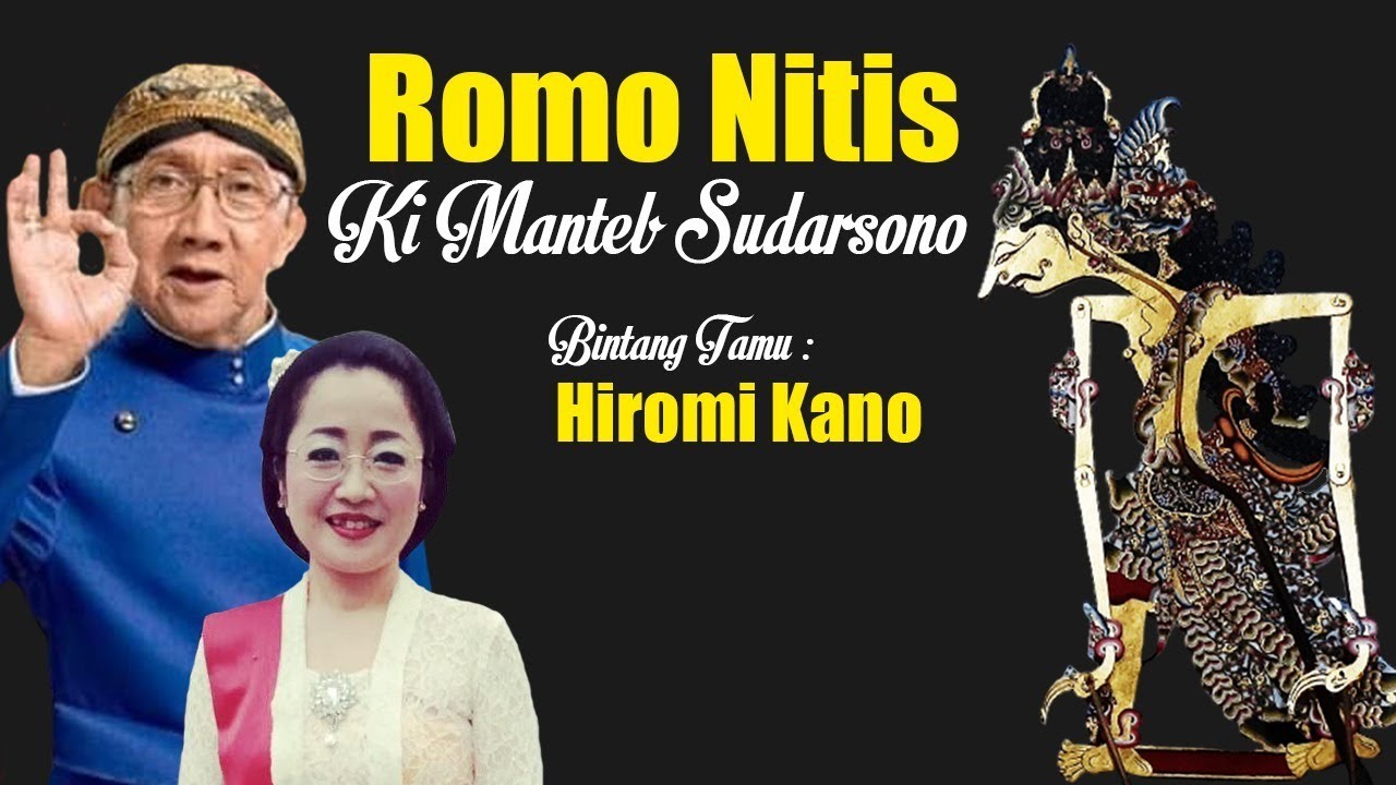 Live Ki Manteb Sudarsono. Lakon Romo Nitis. Bt. Hiromi Kano dkk (Recorded)