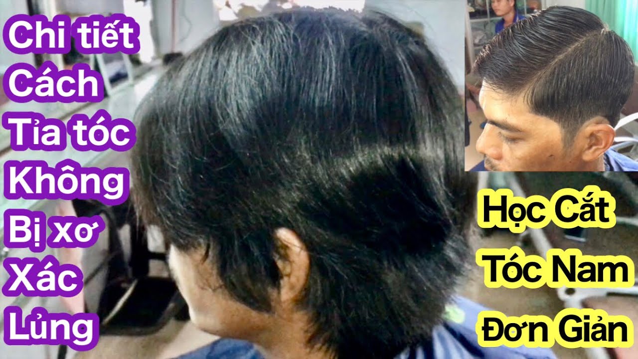 2 Cách Cắt, Kiểu Tóc Chải(chân phương), Chia Sẻ Cách Tỉa Tóc Không Xơ Xác, Lủng Lổ, Học Cắt Tóc Nam