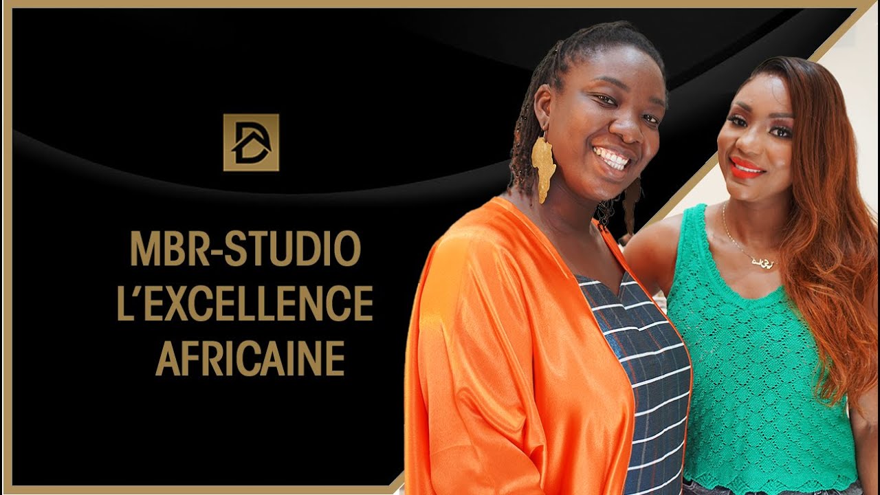 MBR STUDIO l’Excellence africaine