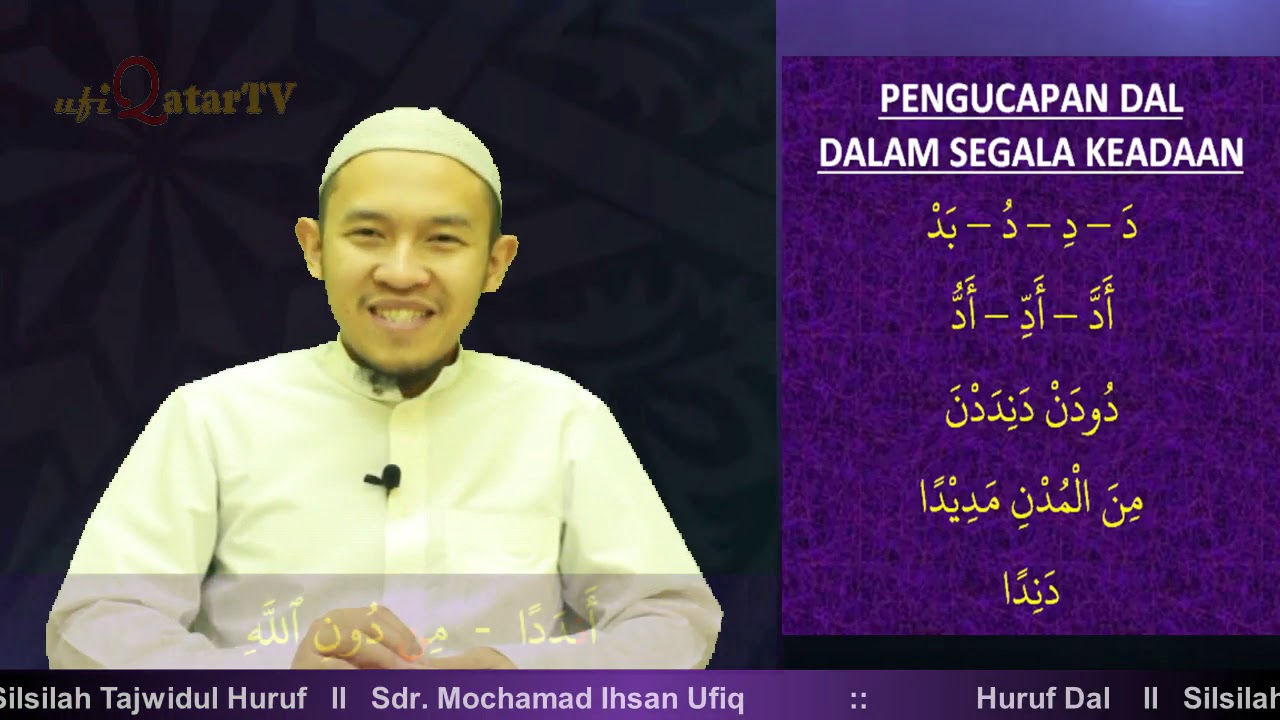 Huruf Dal ll Silsilah Tajwidul Huruf ll Sdr. Mochamad Ihsan Ufiq