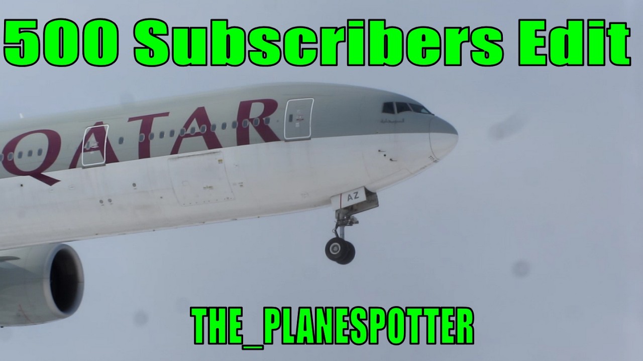 500 Subscribers Edit | THE_PLANESPOTTER