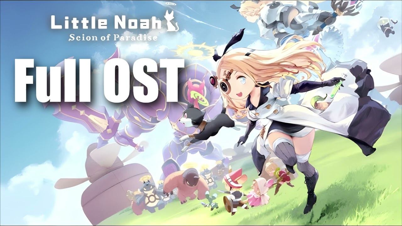 Little Noah: Scion of Paradise - Full OST Album with Time Stamps