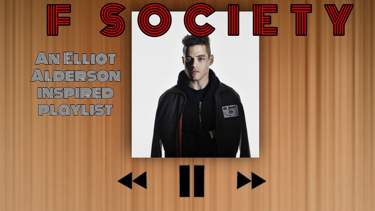 »FSOCIETY«|An Elliot Alderson inspired playlist|