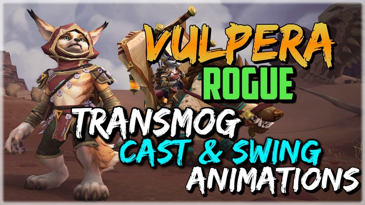 Vulpera Rogue Preview! World of Warcraft BFA Allied Race 8.3