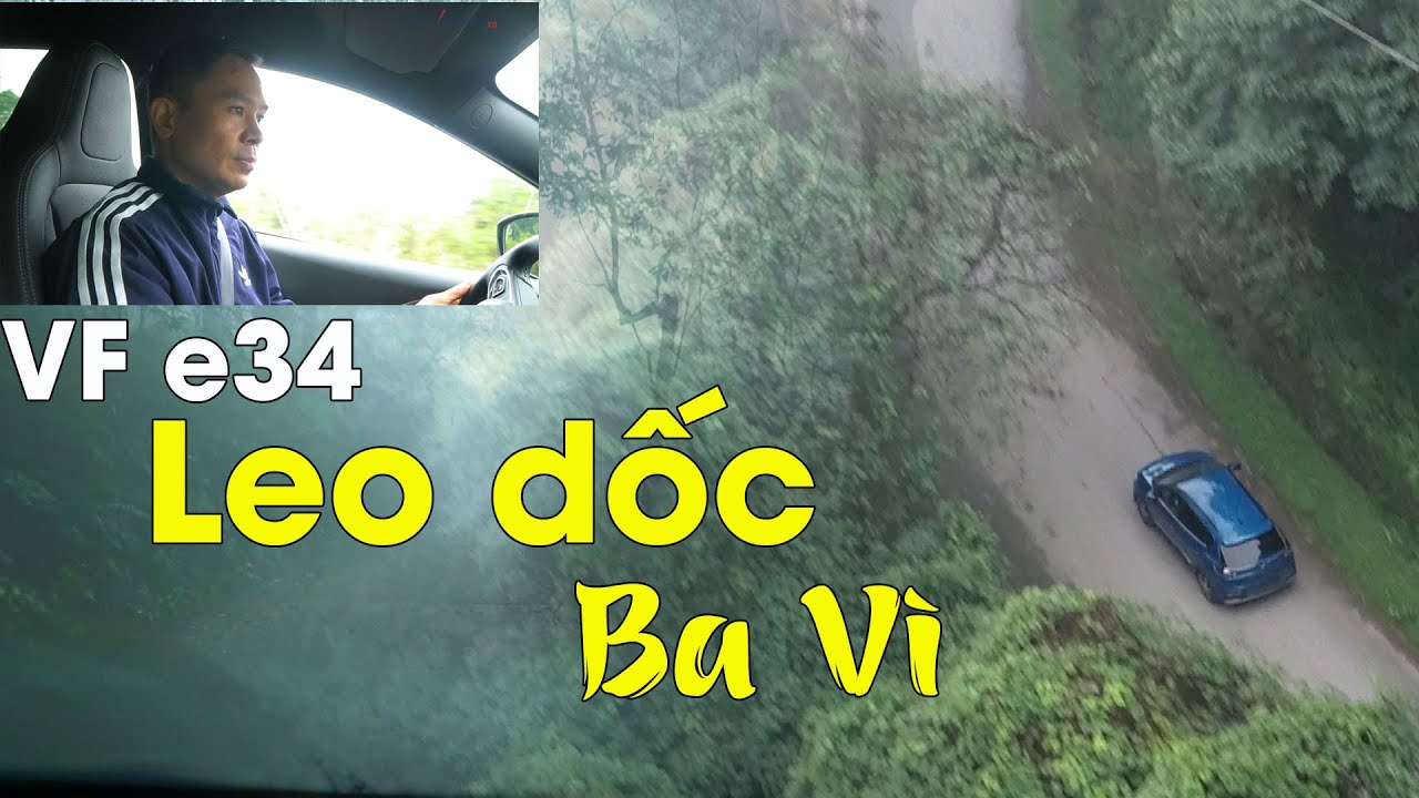 VinFast VF e34 leo dốc, xuống dốc thế n&agrave;o ? Test nhanh tại Vườn quốc gia Ba V&igrave;