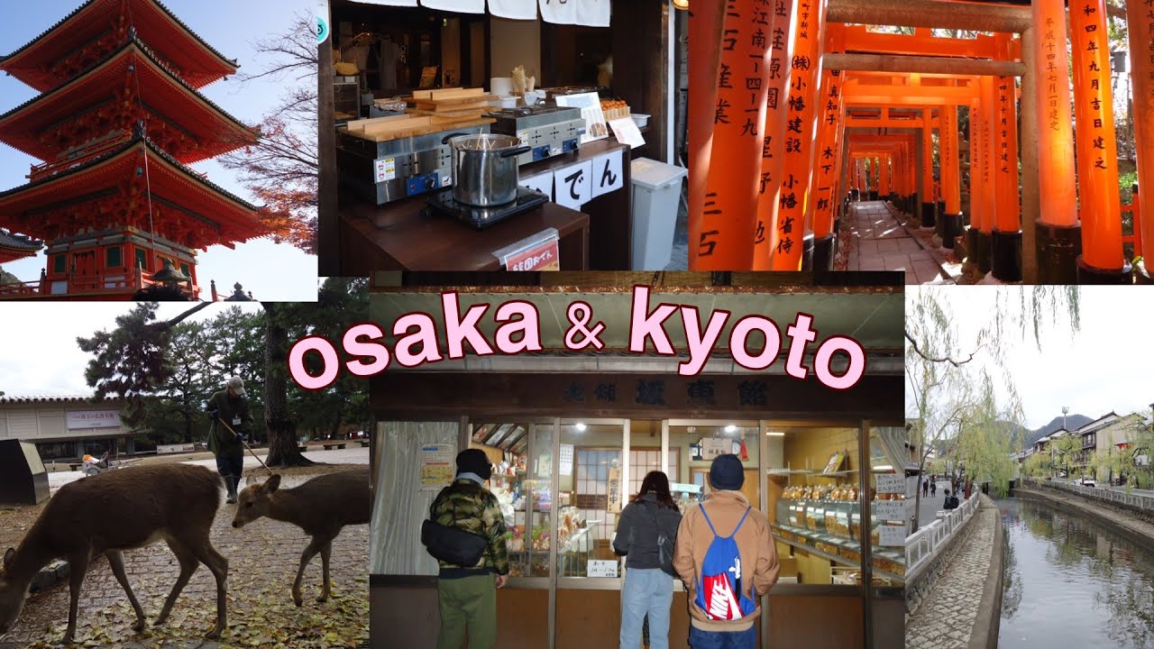 osaka & kyoto trip 🍢⛩️