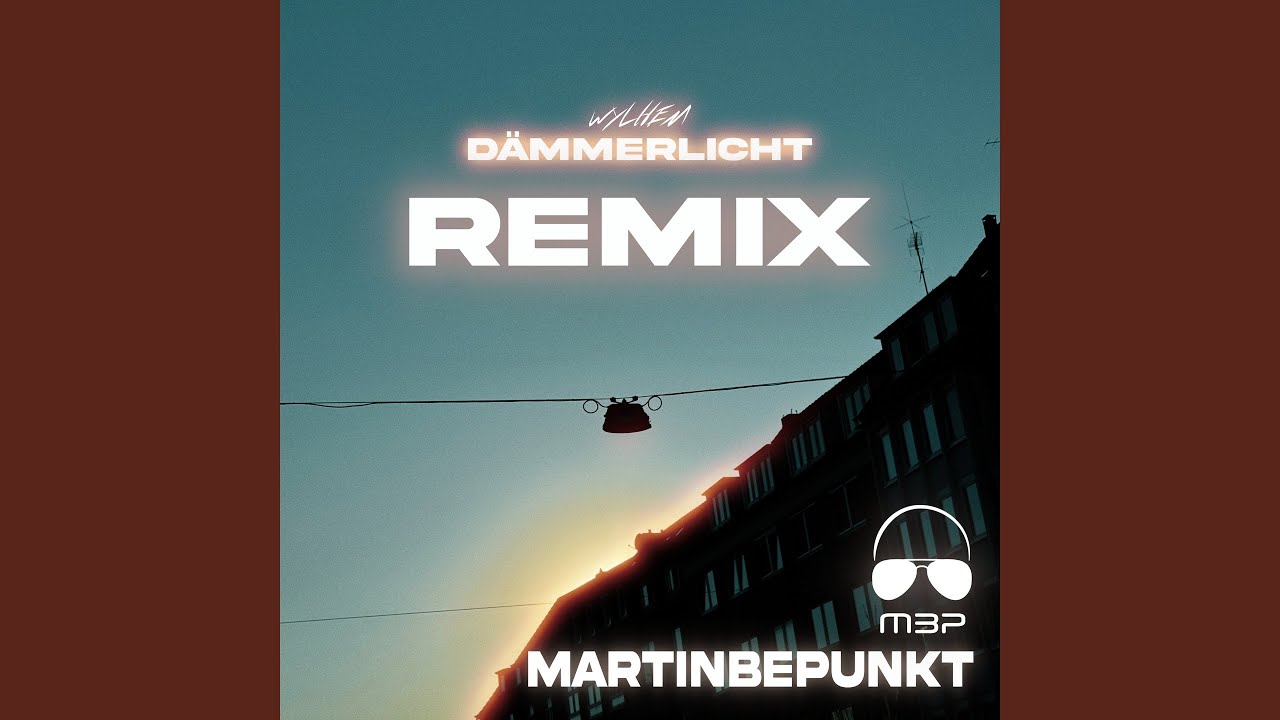 Dämmerlicht (feat. wylhem) [Remix]