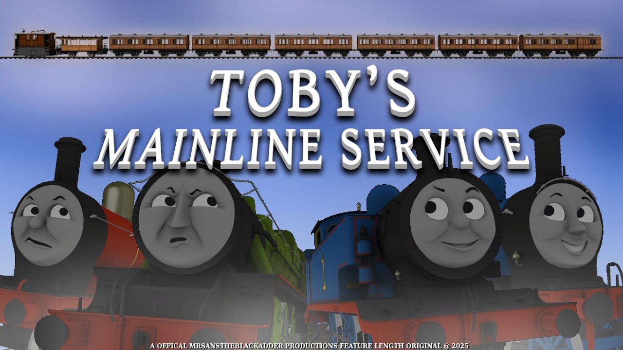 Toby's Mainline Service | An Original Feature Length Special