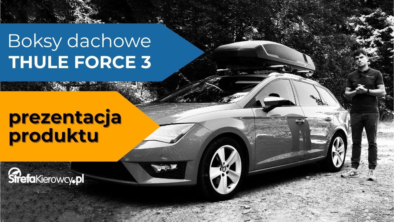 Boks dachowy Thule Force 3 - prezentacja wyglądu, możliwości i przydatnych akcesoriów