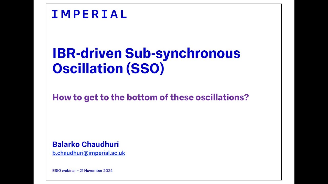 G-PST/ESIG Webinar: IBR driven Sub synchronous Oscillations
