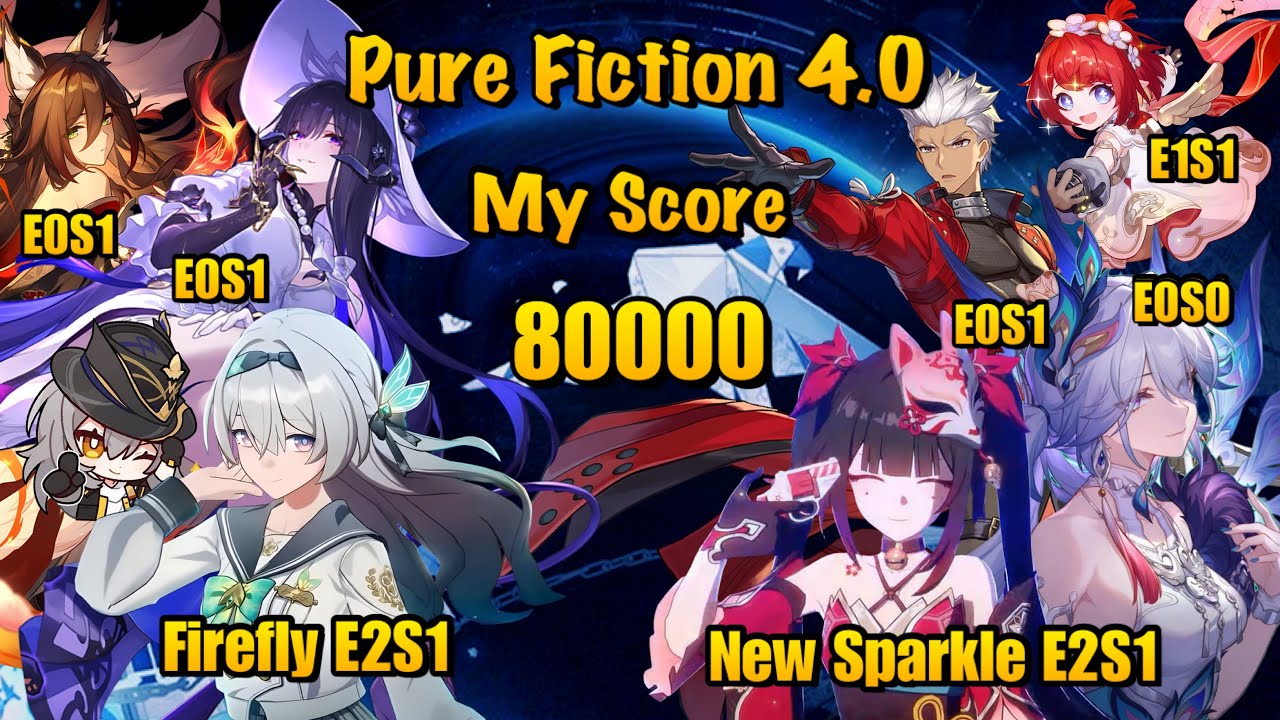 Honkai: Star Rail / Pure Fiction 4.0 Full Score 80K Firefly &Archer Full Team 