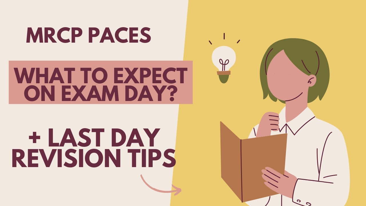 MRCP PACES Exam Day Guide | What to Do, Pack & Expect on Exam Day