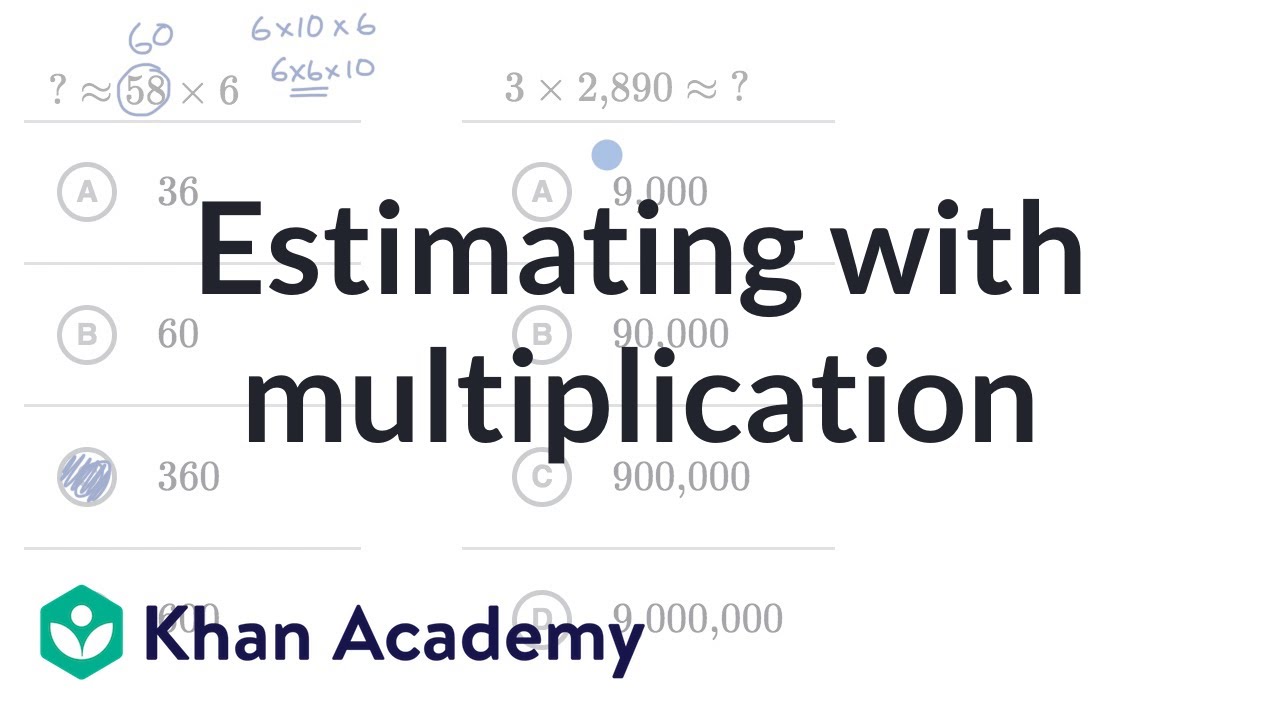 Estimating with multiplication