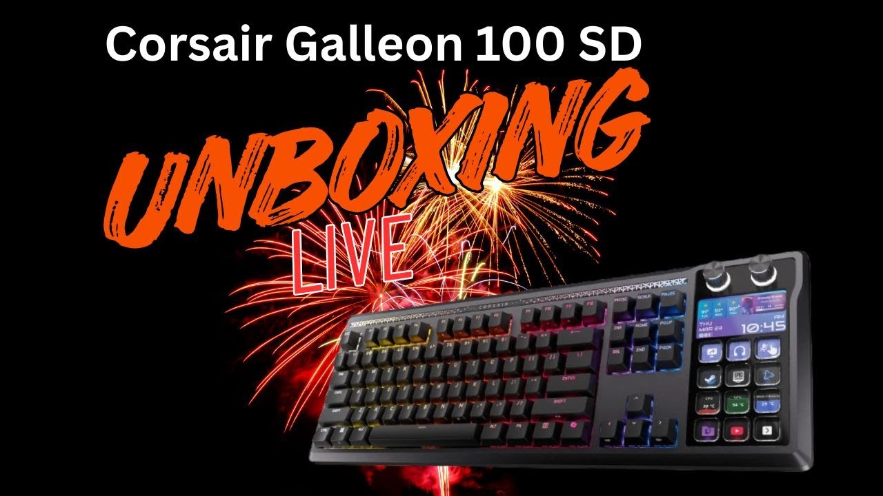 Corsair Galleon 100 SD unboxing live