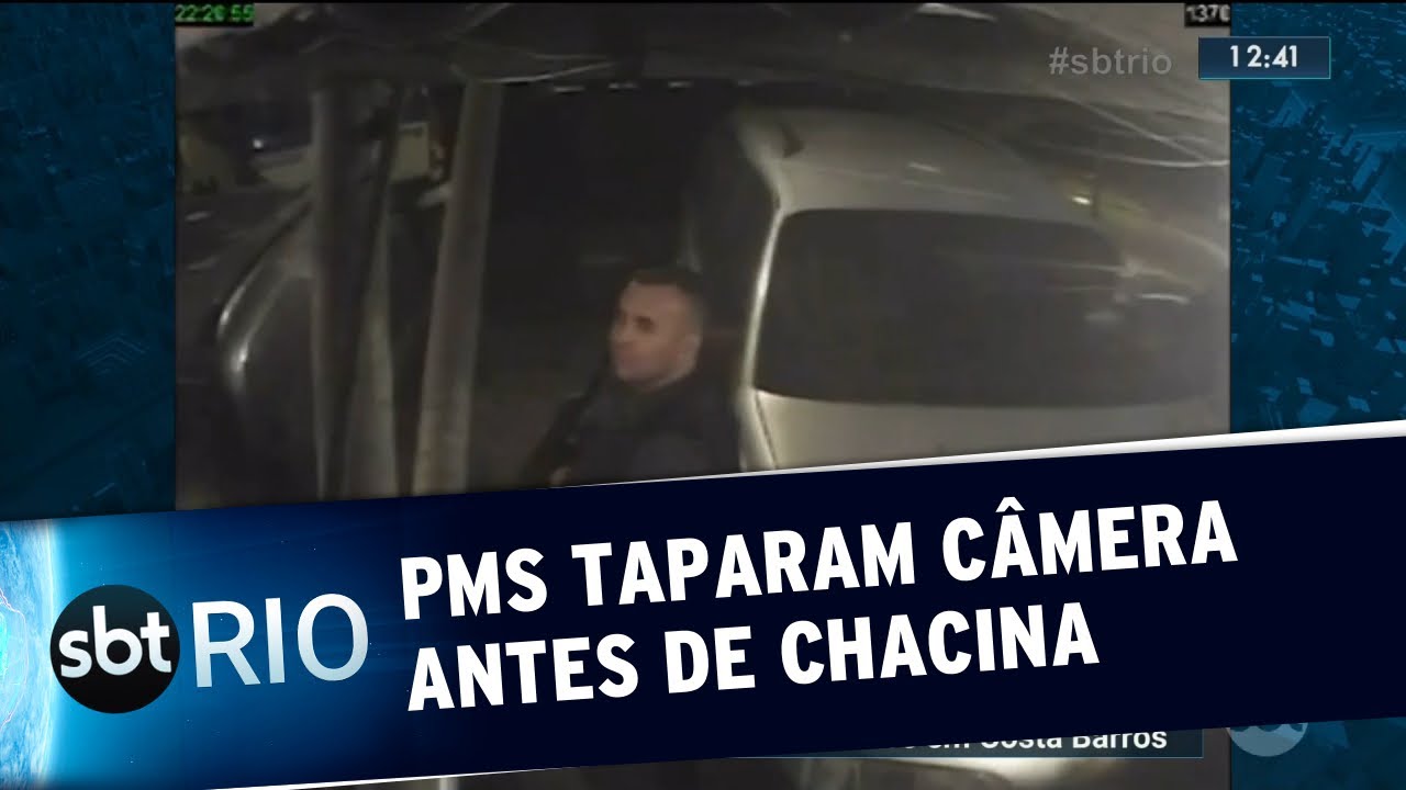 Policiais taparam câmeras antes de chacina em Costa Barros