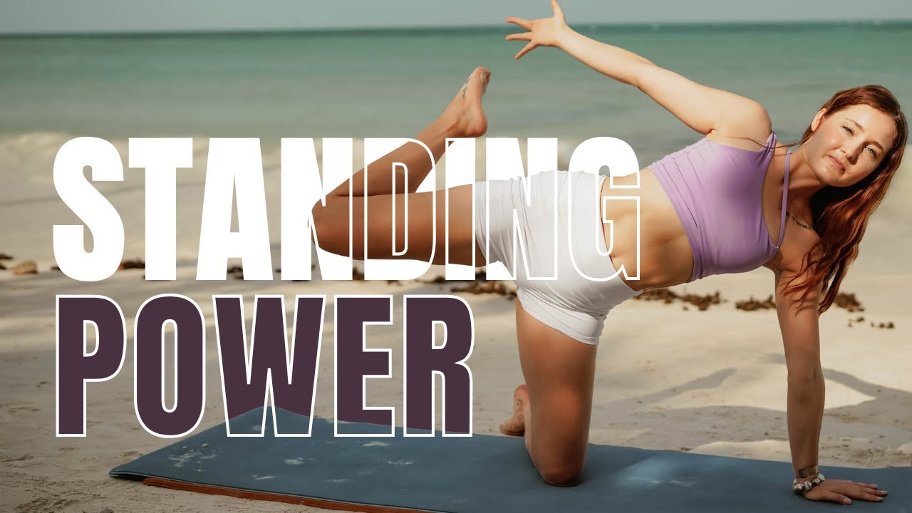 Standing Power Yoga (Legs & Core) – Standing Yoga Class