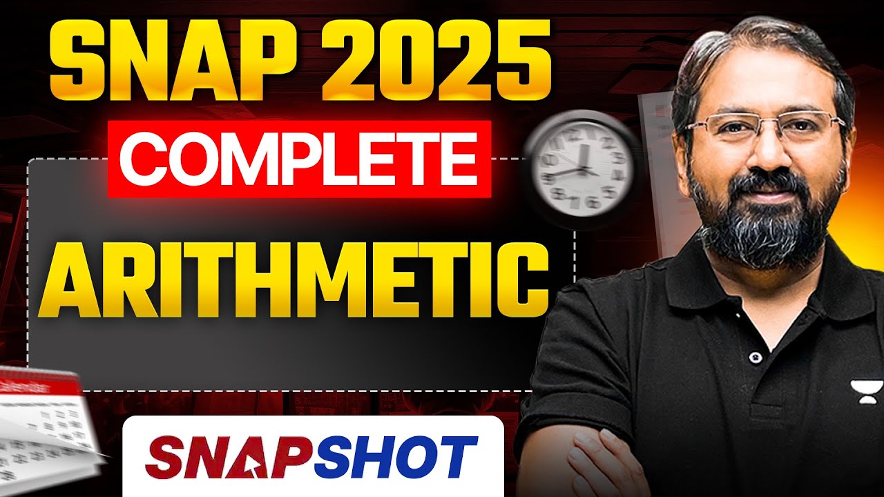 SNAP 2025: Complete Arithmetic in One Session | SNAPSHOT By Ronak Shah