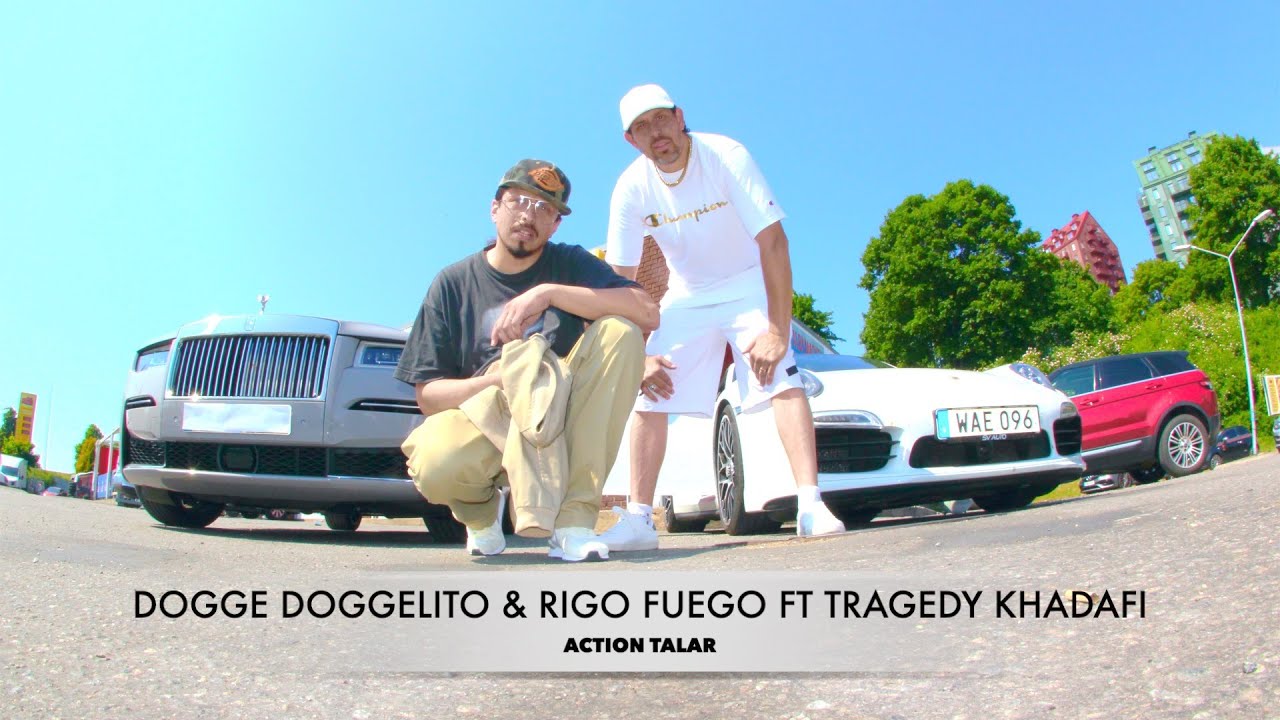ACTION TALAR - DOGGE DOGGELITO - RIGO FUEGO Feat. TRAGEDY KHADAFI - Official Video