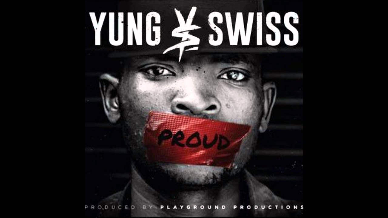 Yung Swiss - Proud