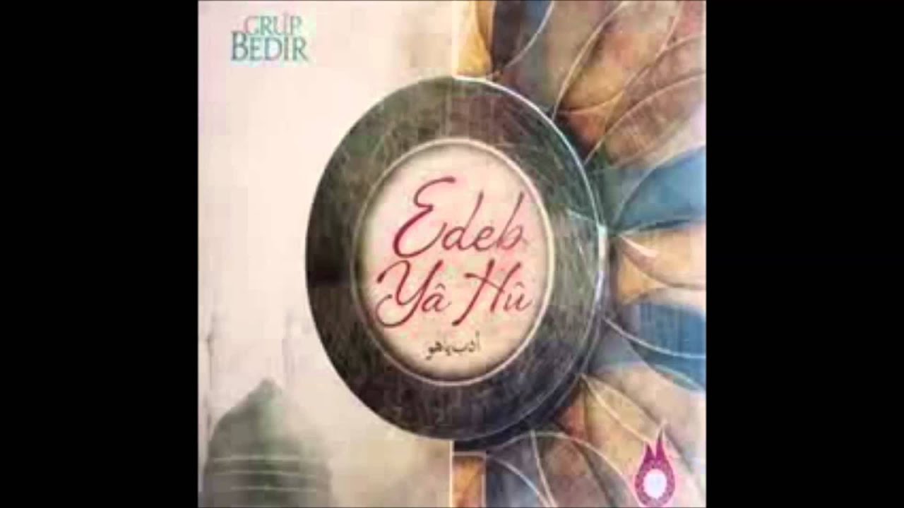 Grup Bedir - Edep Ya Hu