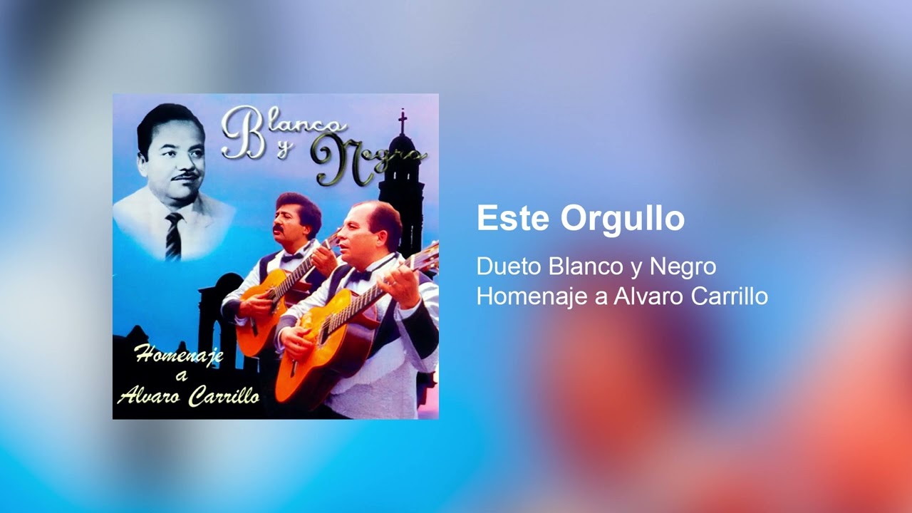 Este Orgullo - Dueto Blanco y Negro