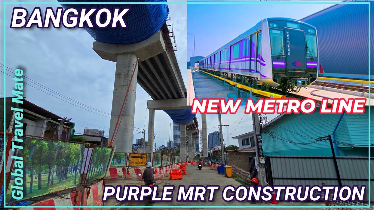 Bangkok Purple MRT NEW Line Construction Update 🇹🇭 Thailand
