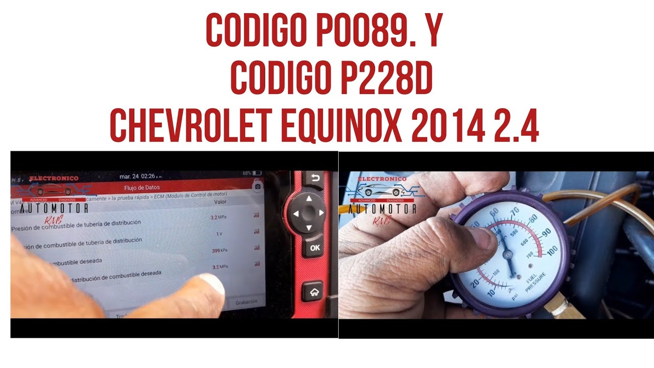 Codigo p0089 y codigo p228D  chevrolet equinox 2014 2.4