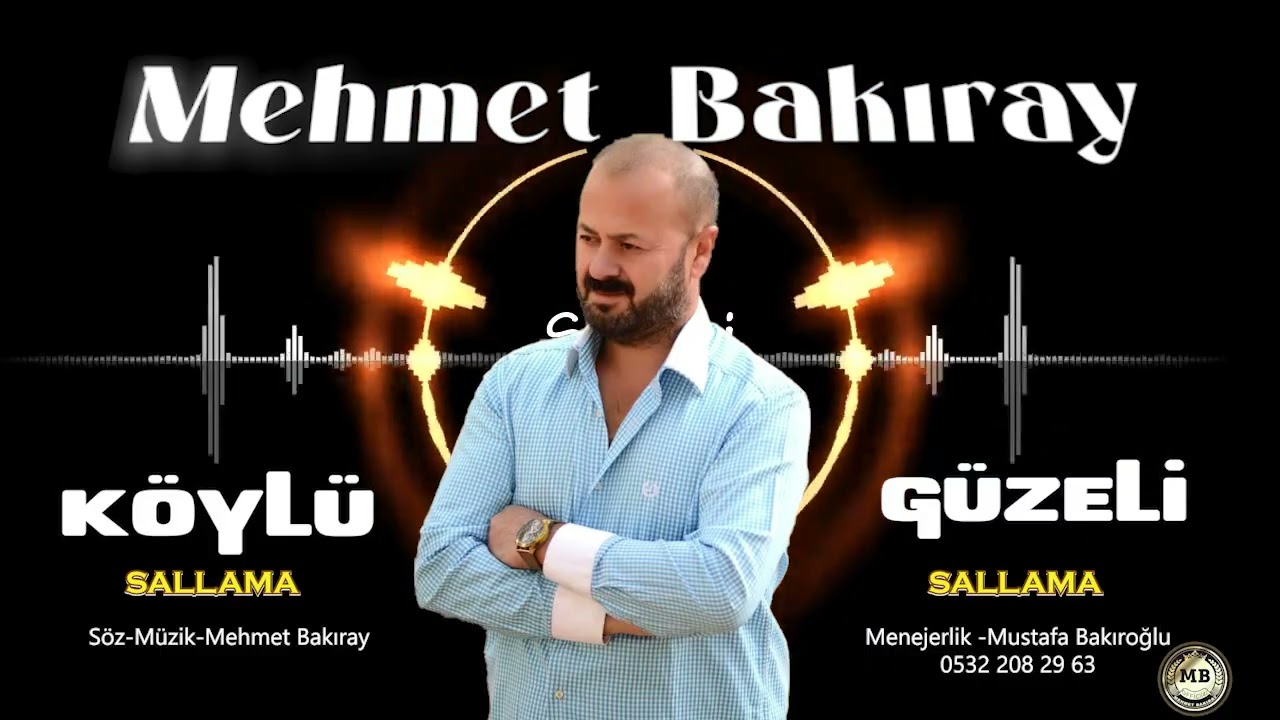 MEHMET BAKIRAY/ K&Ouml;YL&Uuml; G&Uuml;ZELİ SALLAMA 2025 YENİ