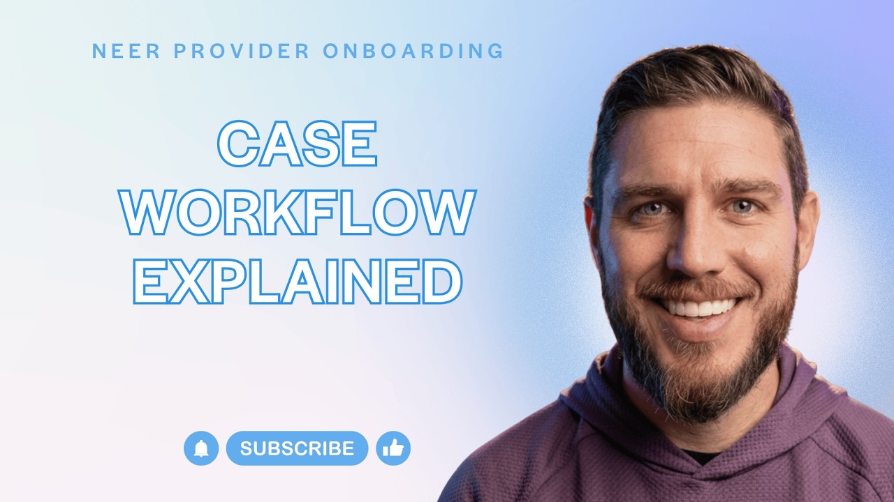 Neer Provider Onboarding: Full Portal Walkthrough (Cases, Comments & Workflow)